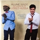 Alune Wade & Harold Lopez Nussa - Havana Paris Dakar