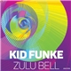 Kid Funke - Zulu Bell