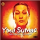 Yma Sumac - The Essential Recordings